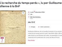 Guillaume Galienne donnera voix à Marcel Proust lors d’une soirée exceptionnelle à la BnF
